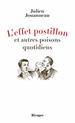 Emprunter L'effet postillon et autres poisons quotidiens livre