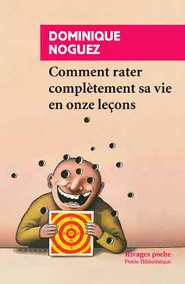 Emprunter Comment rater complètement sa vie en onze leçons livre