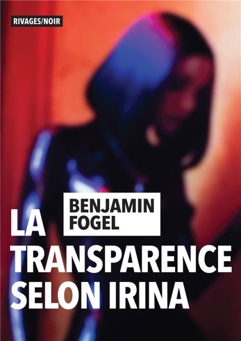 Emprunter La transparence selon Irina livre