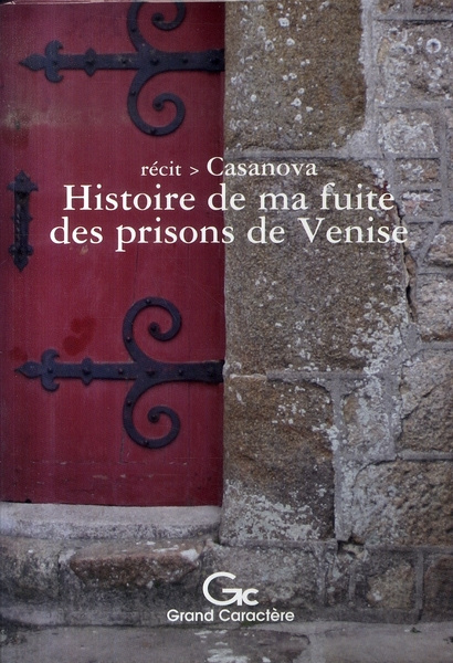 Emprunter HISTOIRE DE MA FUITE DES PRISONS DE VENISE livre