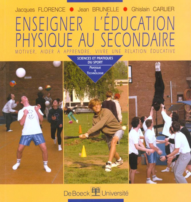 Emprunter Enseigner l'éducation physique au secondaire. Motiver, aider à apprendre, vivre une relation éducati livre