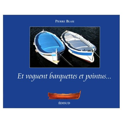 Emprunter ET VOGUENT BARQUETTES ET POINTUS livre