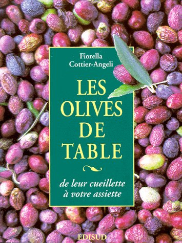 Emprunter OLIVES DE TABLE DE LEUR CUEILLETTE A VOTRE ASSIETTE (LES) livre