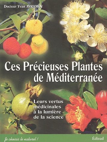 Emprunter CES PRECIEUSES PLANTES DE MEDITERRANEE livre