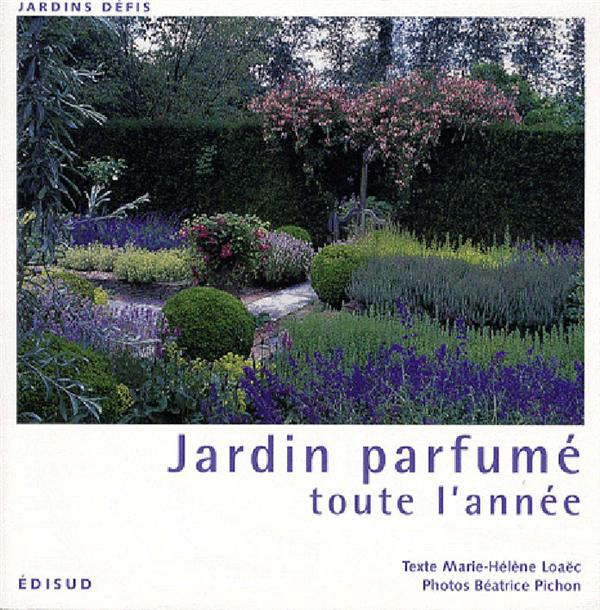 Emprunter JARDIN PARFUME TOUTE L'ANNEE livre