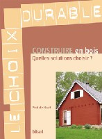 Emprunter Construire en bois / Quelles solutions choisir ? livre