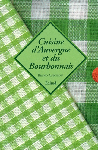Emprunter COFFRET CUISINE D'AUVERGNE ET DU BOURDONNAIS livre
