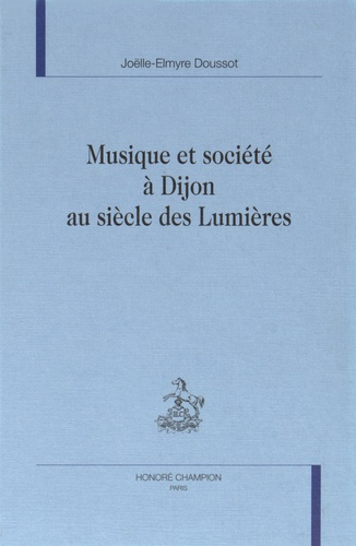 Emprunter MUSIQUE ET SOCIETE A DIJON AU SIECLE DES LUMIERES. livre