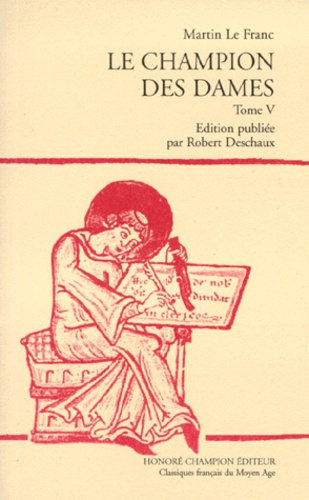 Emprunter LE CHAMPION DES DAMES. PUBLIE PAR ROBERT DESCHAUX. T. 5. livre