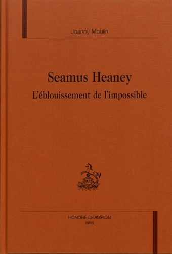 Emprunter SEAMUS HEANEY. L'EBLOUISSEMENT DE L'IMPOSSIBLE. livre