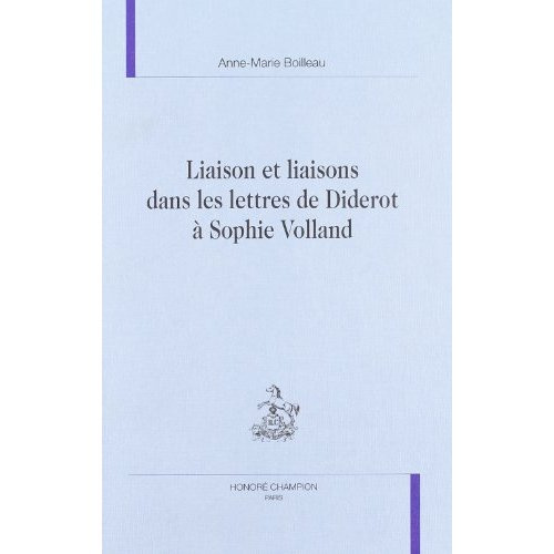 Emprunter LIAISON ET LIAISONS DANS LES LETTRES DE DIDEROT A SOPHIE VOLLAND. livre