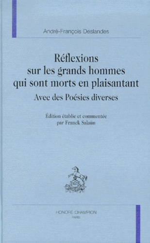 Emprunter REFLEXIONS SUR LES GRANDS HOMMES QUI SONT MORTS EN PLAISANTANT. AVEC DES POESIE DIVERSES. livre