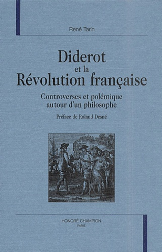 Emprunter DIDEROT ET LA REVOLUTION FRANCAISE. CONTROVERSES ET POLEMIQUE AUTOUR D'UN PHILOSOPHE. PREFACE DE RO livre