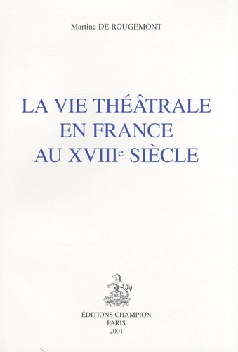 Emprunter LA VIE THEATRALE EN FRANCE AU XVIIIE SIECLE.- BIBLIOGRAPHIE DE LA VIE THEATRALE EN FRANCE AU XVIIIE livre