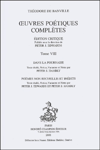 Emprunter OEUVRES POETIQUES COMPLETES. DANS LA FOURNAISE. TVIII. EDITION CRITIQUE PUBLIEE SOUS LA DIRECTIO livre