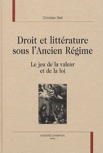 Emprunter DROIT ET LITTERATURE SOUS L'ANCIEN REGIME. LE JEU DE LA VALEUR ET DE LA LOI. livre