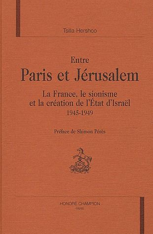 Emprunter ENTRE PARIS ET JERUSALEM. LA FRANCE, LE SIONISME ET LA CREATION DE L'ETAT D'ISRAEL (1945-1949). livre