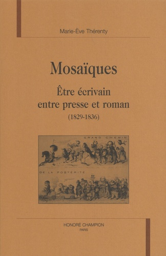 Emprunter MOSAIQUES. ETRE ECRIVAIN ENTRE PRESSE ET ROMAN (1829-1836). livre