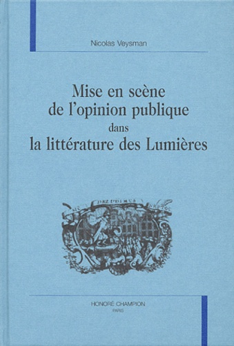Emprunter MISE EN SCENE DE L'OPINION PUBLIQUE DANS LA LITTERATURE DES LUMIERES. livre