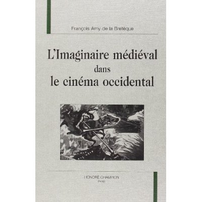Emprunter L'IMAGINAIRE MEDIEVAL DANS LE CINEMA OCCIDENTAL. livre
