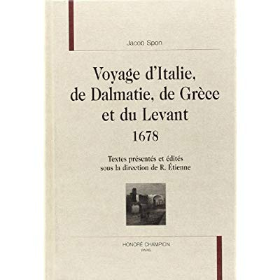 Emprunter VOYAGE D'ITALIE, DE DALMATIE, DE GRECE ET DU LEVANT. 1678. livre