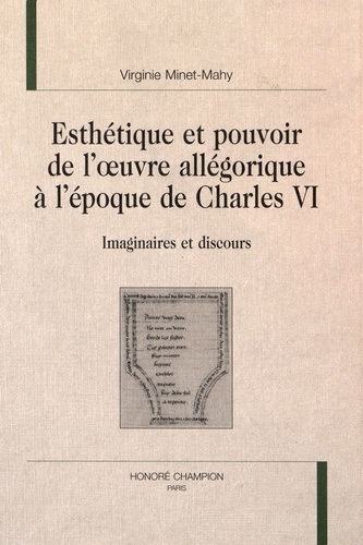 Emprunter ESTHETIQUE ET POUVOIR DE L'OEUVRE ALLEGORIQUE A L'EPOQUE DE CHARLES VI. IMAGINAIRES ET DISCOURS. livre