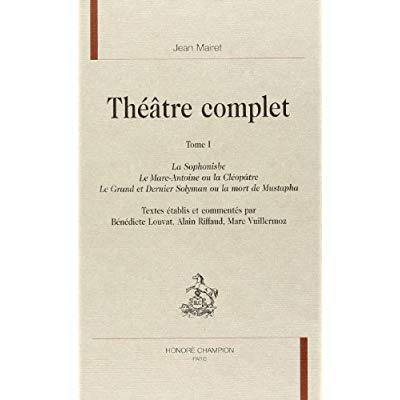 Emprunter THEATRE COMPLET. EDITION CRITIQUE SOUS LA DIRECTION DE GEORGES FORESTIER. TI. LA SOPHONISBE, LE livre