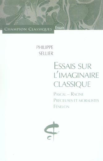 Emprunter Essais sur l'imaginaire classique. Pascal - Racine - Précieuses et moralistes - Fénelon livre