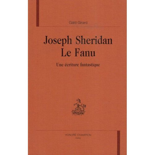 Emprunter JOSEPH SHERIDAN LE FANU. UNE ECRITURE FANTASTIQUE. livre