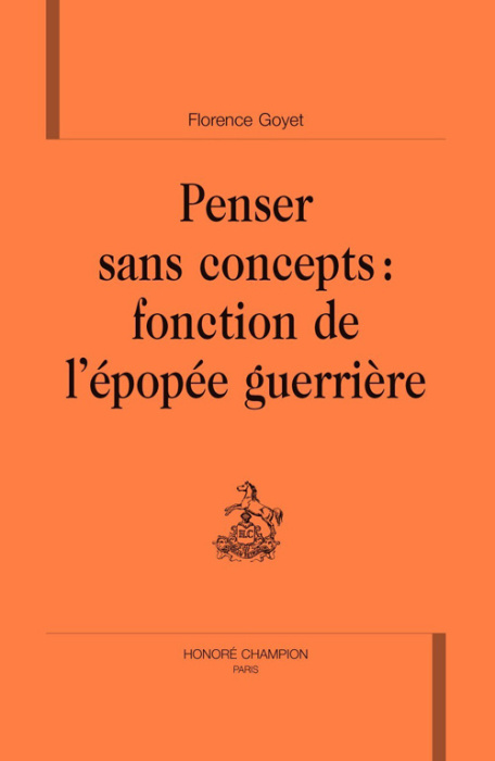Emprunter PENSER SANS CONCEPTS : FONCTION DE L'EPOPEE GUERRIERE. ILIADE, CHANSON DE ROLAND, HOGEN ET HEIJI MO livre