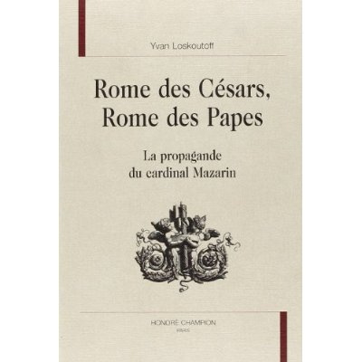 Emprunter ROME DES CESARS, ROME DES PAPES.LA PROPAGANDE DU CARDINAL MAZARIN livre