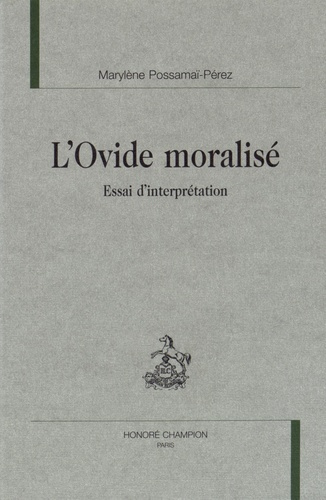 Emprunter L'OVIDE MORALISE. ESSAI D'INTERPRETATION. livre