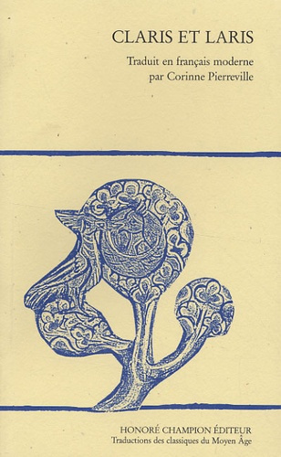Emprunter CLARIS ET LARIS. TRADUCTION ET NOTES EN FRANCAIS MODERNE PAR CORINNE PIERREVILLE livre