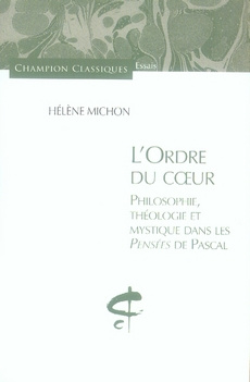 Emprunter L'ordre du coeur. Philosophie, théologie et mystique dans les Pensées de Pascal livre