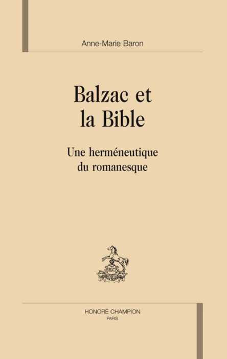 Emprunter BALZAC ET LA BIBLE. UNE HERMENEUTIQUE DU ROMANESQUE livre