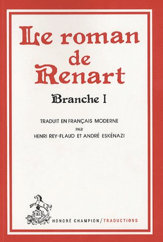 Emprunter ROMAN DE RENART. BRANCHE 1. TRADUCTION livre