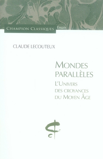 Emprunter Mondes parallèles. L'univers des croyances du Moyen Age livre