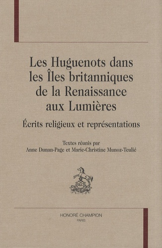 Emprunter HUGUENOTS DANS LES ILES BRITANNIQUES DE LA RENAISSANCE AUX LUMIERES livre