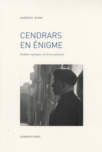 Emprunter CENDRARS EN ENIGME. MODELES MYSTIQUES, ECRITURES POETIQUES livre