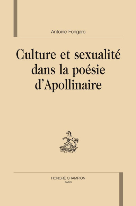 Emprunter CULTURE ET SEXUALITE DANS LA POESIE D'APOLLINAIRE livre