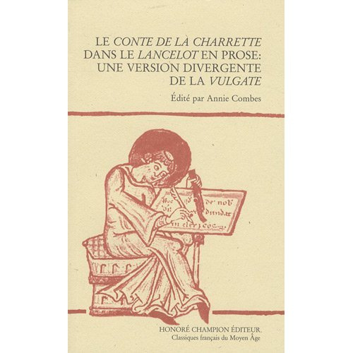 Emprunter LE CONTE DE LA CHARRTETTE DANS LE LANCELOT EN PROSE. UNE VERSION DIVERGENTE DE LA VULGATE livre