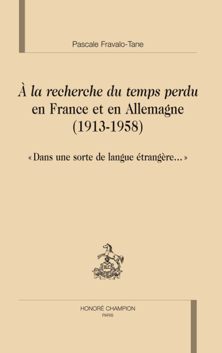 Emprunter A LA RECHERCHE DU TEMPS PERDU EN FRANCE ET EN ALLEMAGNE (1913-1958) :DANS UNE SORTE DE LANGUE ETRANG livre