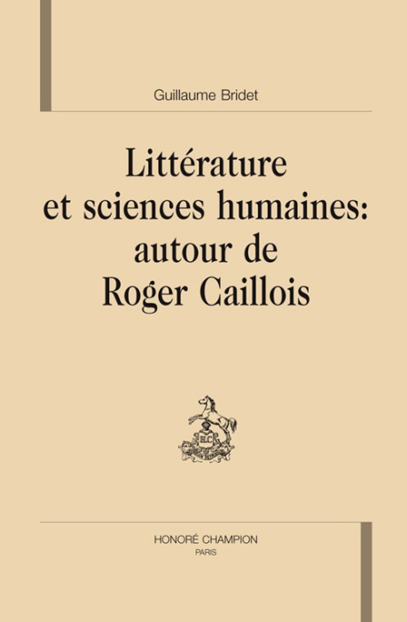 Emprunter LITTERATURE ET SCIENCES HUMAINES : AUTOUR DE ROGER CAILLOIS livre