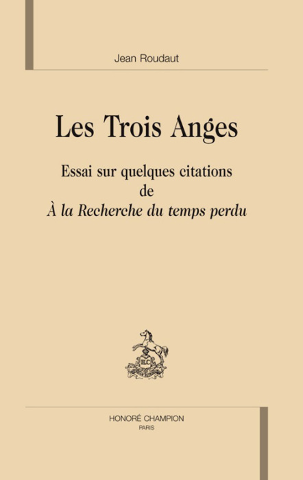 Emprunter LES TROIS ANGES. ESSAI SUR QUELQUES CITATIONS DE A LA RECHERCHE DU TEMPS PERDU livre