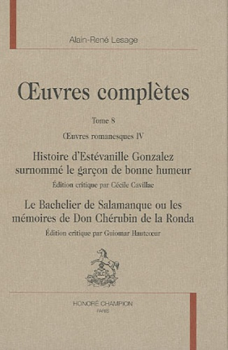 Emprunter OEUVRES COMPLETES T8. HISTOIRE D'ESTEVANILLE GONZALES. LE BACHELIER DE SALAMANQUE livre