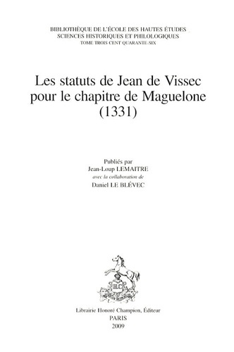 Emprunter LES STATUTS DE JEAN DE VISSEC POUR LE CHAPITRE DE MAGUELONE (1331) livre