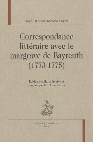 Emprunter CORRESPONDANCE LITTERAIRE AVEC LE MARGRAVE DE BAYREUTH (1773-1775). livre