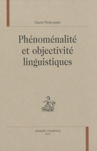 Emprunter PHENOMENALITE ET OBJECTIVITE LINGUISTIQUE livre