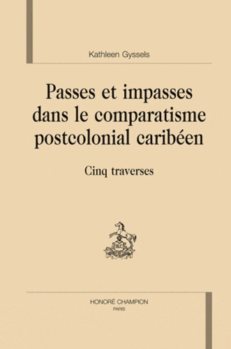Emprunter PASSES ET IMPASSES DANS LE COMPARATISME POSTCOLONIAL CARIBEEN livre