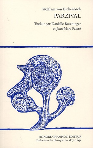 Emprunter PARZIVAL. TRADUCTION EN FRANCAIS MODERNE PAR DANIELLE BUSCHINGER ET JEAN-MARC PASTRE. livre
